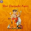 About Shri Dattachi Aarti Song